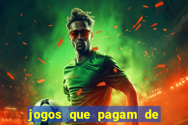 jogos que pagam de verdade sem precisar depositar